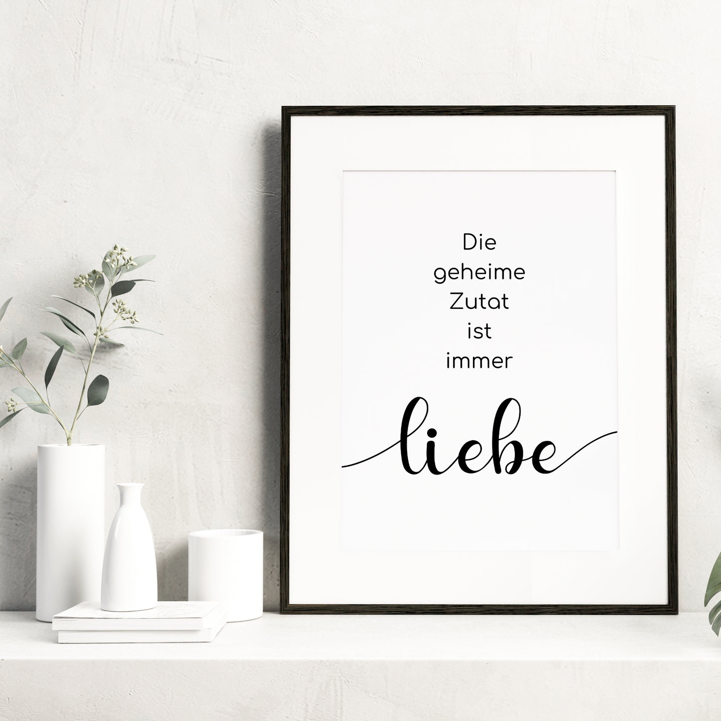 Geheime Zutat Poster Küchenbild Familie Home Zuhause Wanddeko schwarz weiß