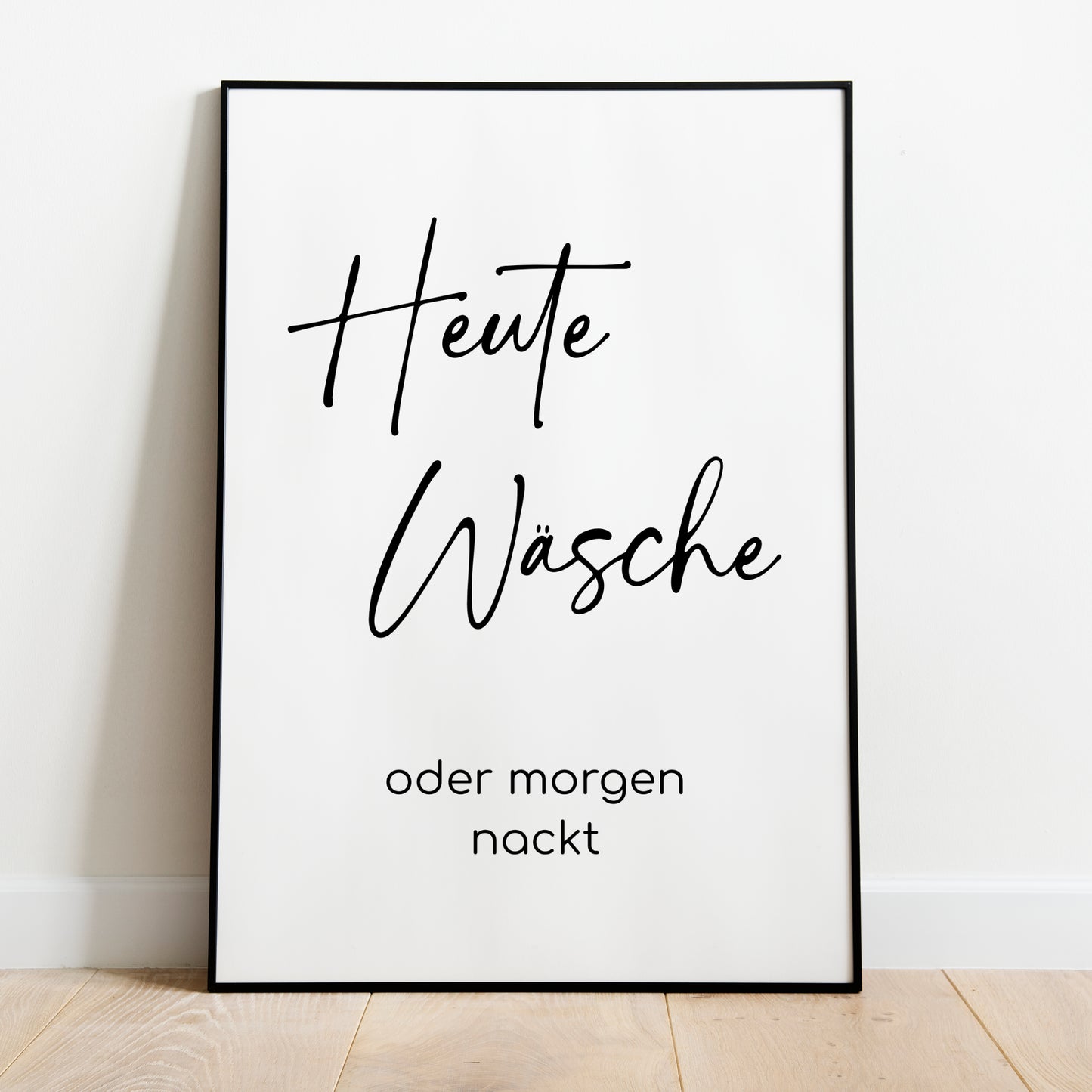 Heute Wäsche Poster Badezimmer Wäscheraum HWR Raum