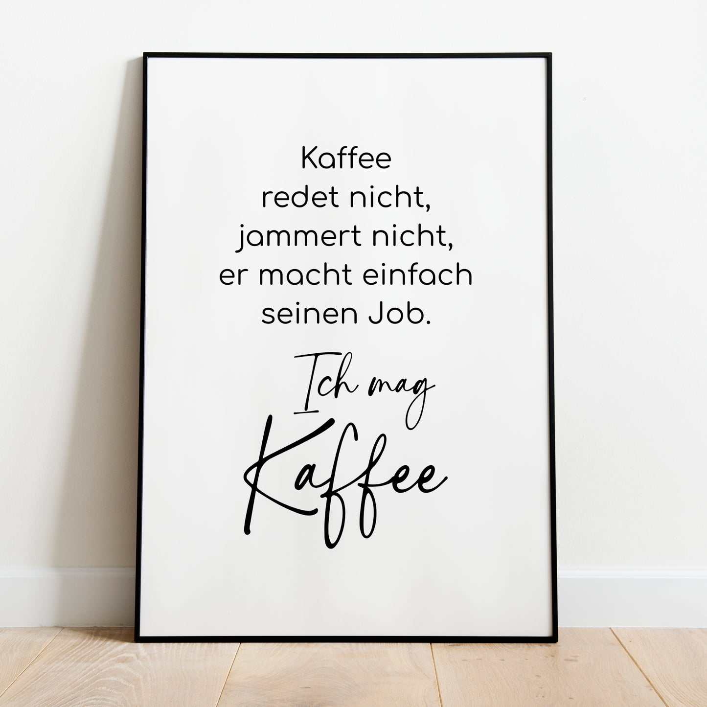 Ich mag Kaffee Poster Küchenbild Familie Home Zuhause Wanddeko schwarz weiß