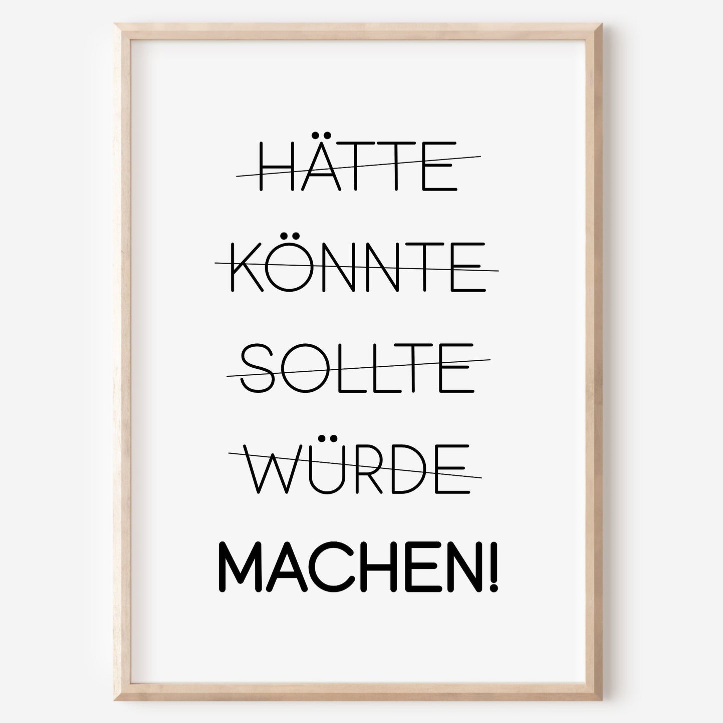 Hätte Könnte Poster Home Zuhause Arbeitszimmer