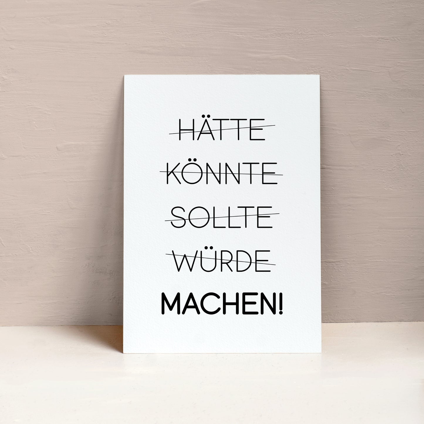 Hätte Könnte Poster Home Zuhause Arbeitszimmer
