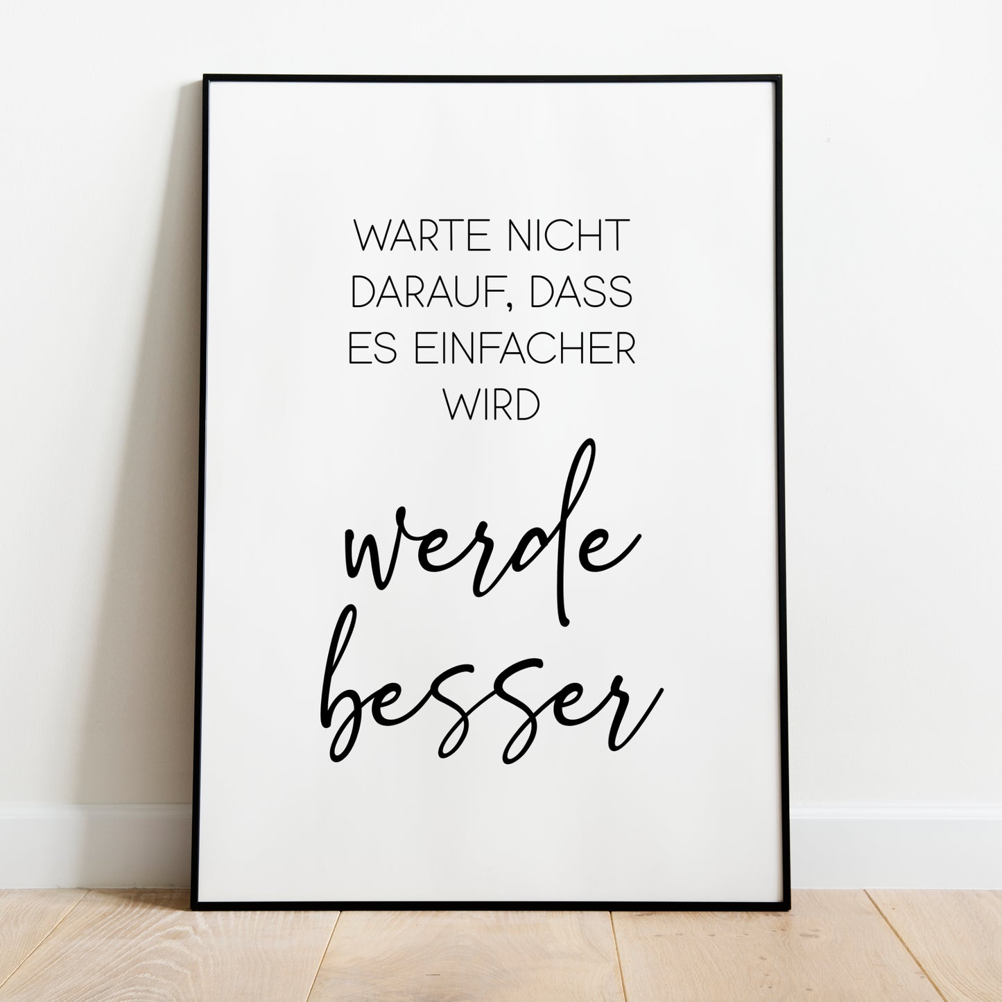 Werde Besser Poster Zuhause Familie Home Arbeitszimmer