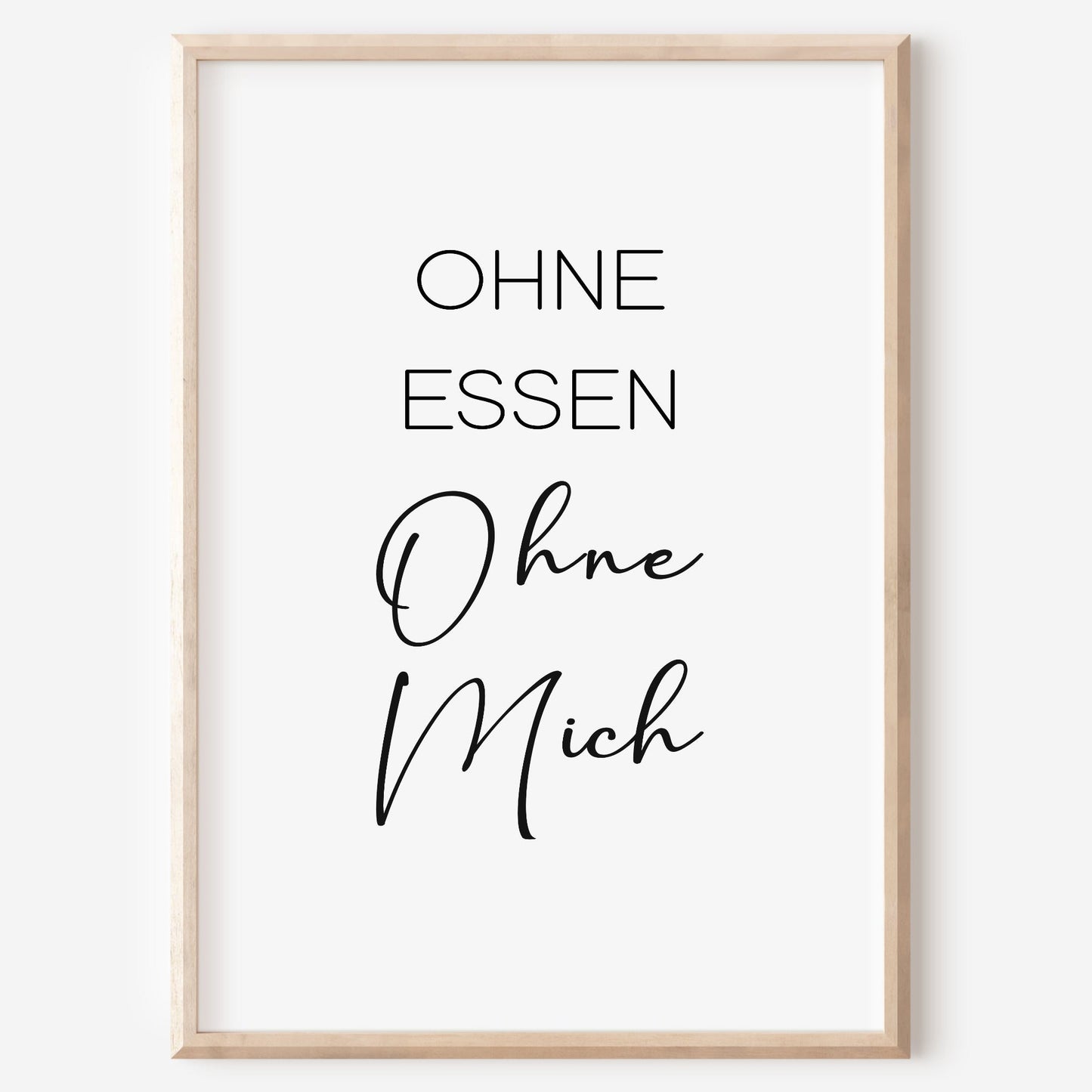 Ohne Essen Poster Küchenbild Familie Home Zuhause Wanddeko schwarz weiß