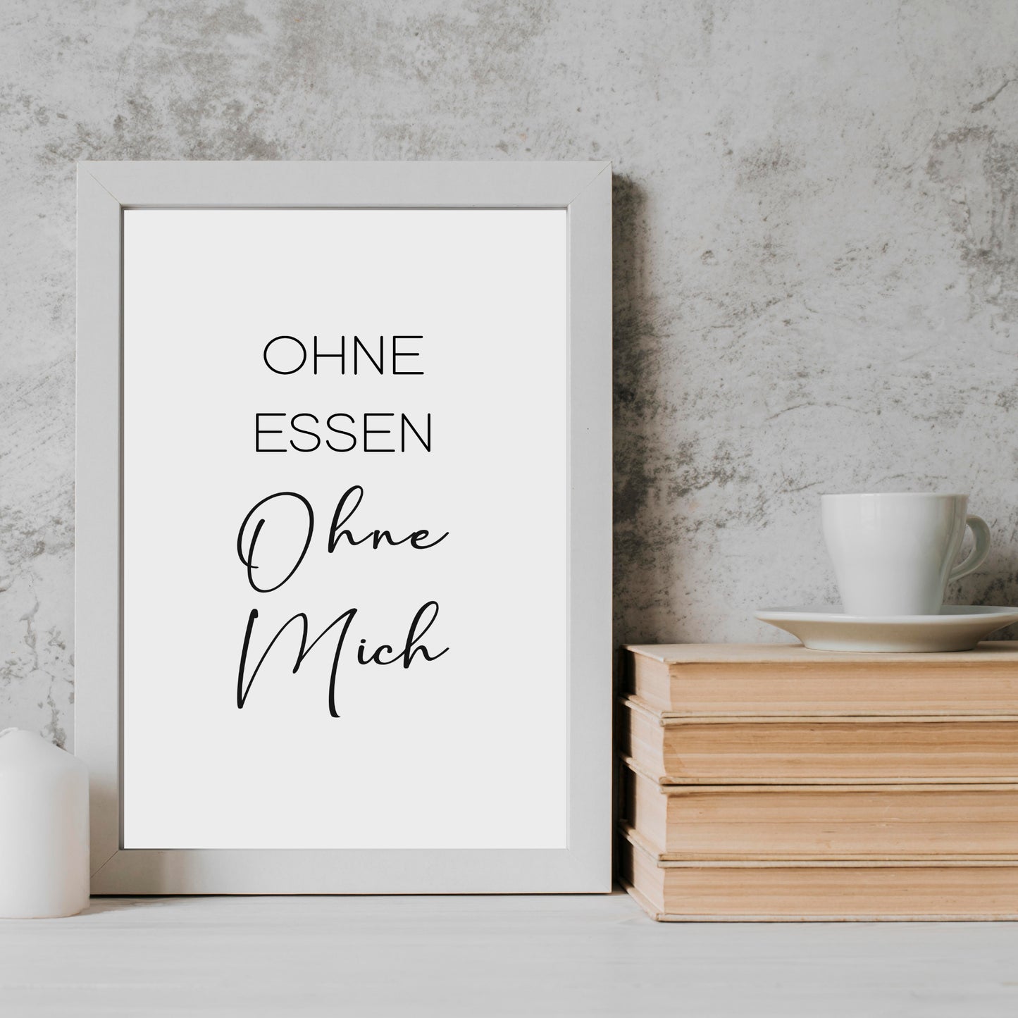 Ohne Essen Poster Küchenbild Familie Home Zuhause Wanddeko schwarz weiß