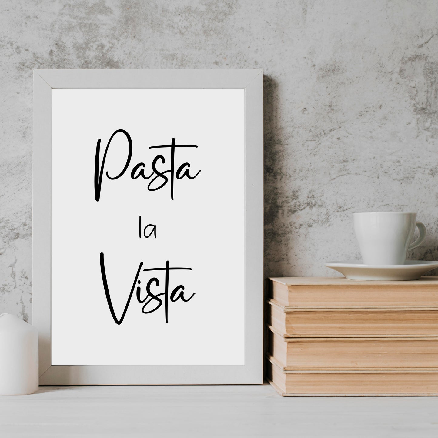 Pasta la Vista  Poster Wanddeko Küchenbild Küche Spruch lustig witzig Minimalistisch schwarz weiß
