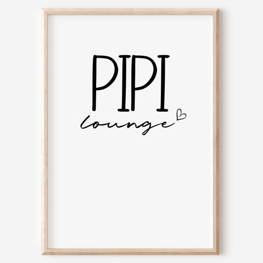 Pipi Lounge Poster Badezimmer Toilette Gäste WC