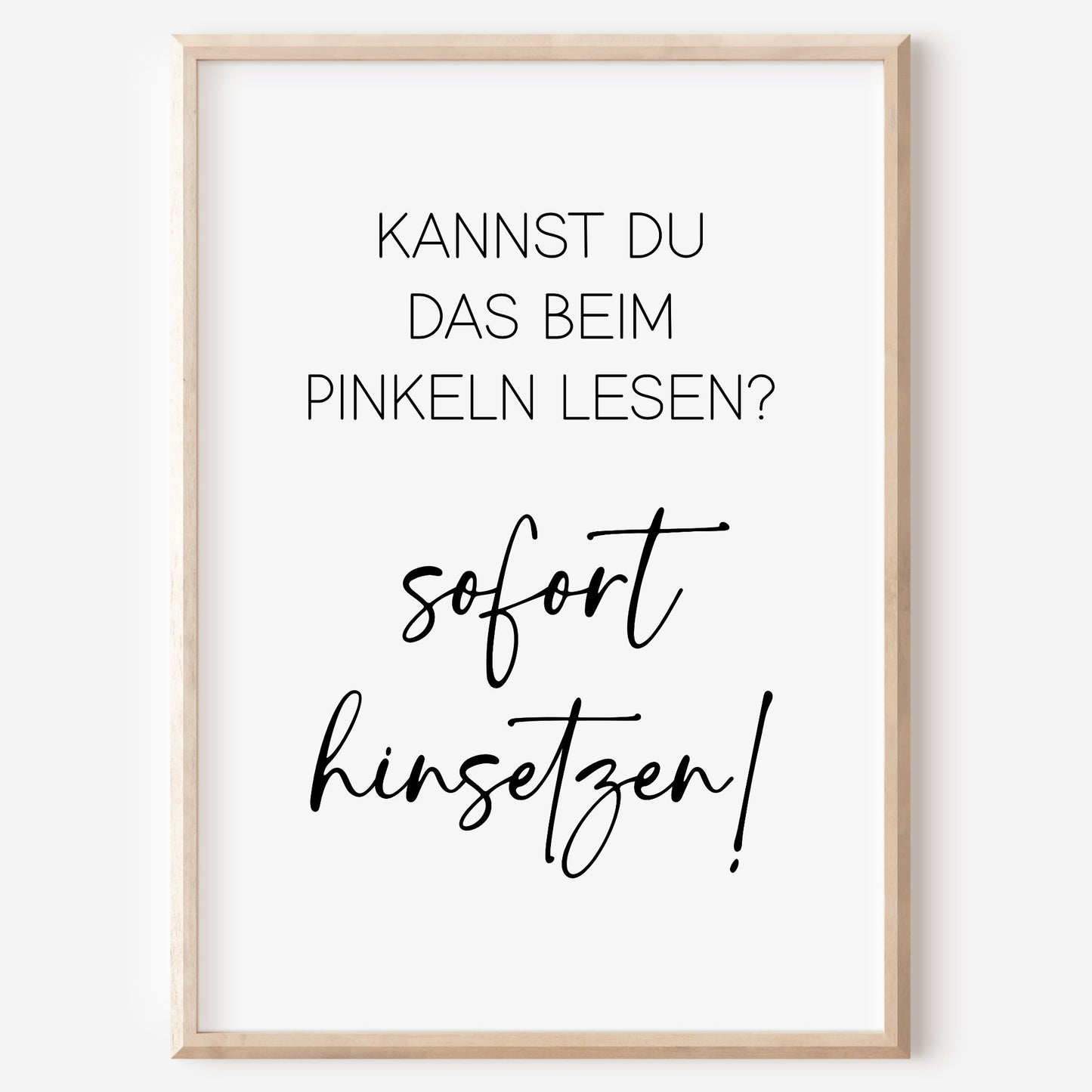 Sofort hinsetzen Poster Badezimmer Toilette Gäste WC lustig Minimalistisch schwarz weiß Humor