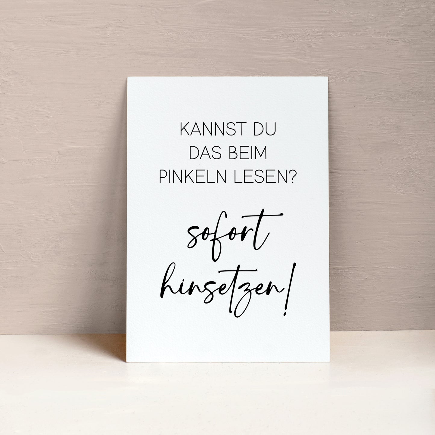 Sofort hinsetzen Poster Badezimmer Toilette Gäste WC lustig Minimalistisch schwarz weiß Humor